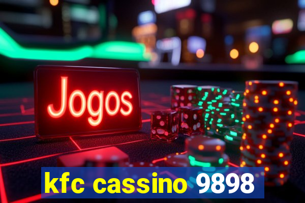 kfc cassino 9898